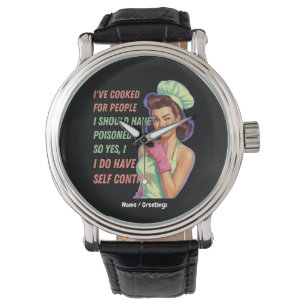 Montre J'Ai Cuit Pour Les Gens Que J'Aurais Dû Empoisonne