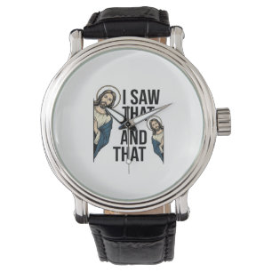 Montre J'ai vu ce Jésus drôle qui regarde la conception d