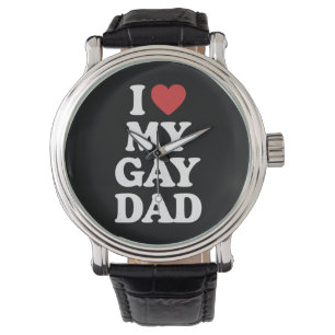 Montre J'aime mon père gay Je cœur mon père gay