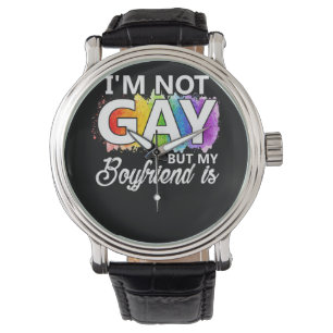 Montre Je ne suis pas gay mais mon petit ami est - Drôle