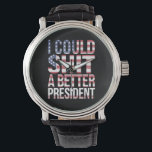 Montre Je Pourrais Chirer Un Meilleur Président Anti-Trum<br><div class="desc">Je Pourrais Céder Un Meilleur Président Anti-Trump Féministe Trump Succombe Anti Maga</div>