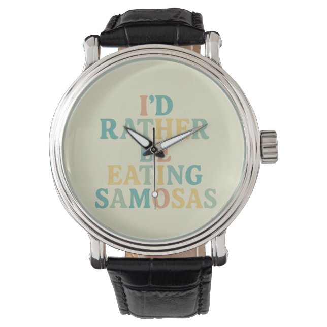 Montre Je préfère manger des samosas (devant)