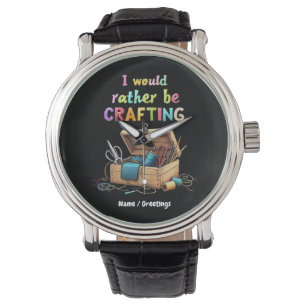 Montre Je préférerais bricoler des hobbies créatifs drôle
