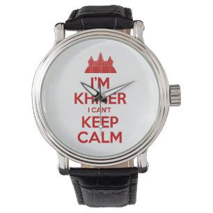 Montre Je suis Khmer Je ne peux pas garder le calme
