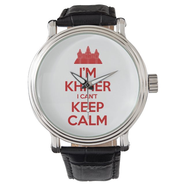 Montre Je suis Khmer Je ne peux pas garder le calme (devant)