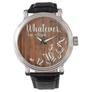 Montre Je suis Retraité Rustic Wood drôle Retraite Brown