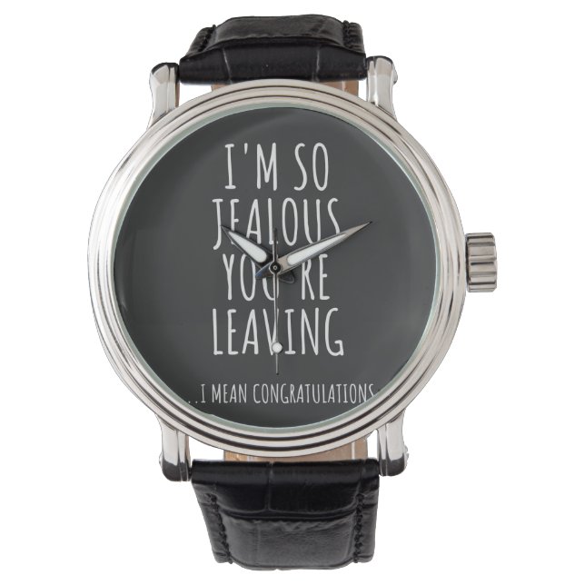Montre Je suis si jalouse que tu pars (devant)
