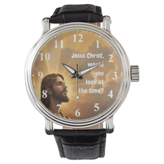 Montre Jésus-Christ voudriez-vous regarder le Temps Drôle (devant)