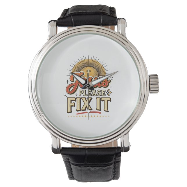 Montre Jésus S'il Vous Plaît Réparez-Le Typographie Chrét (devant)