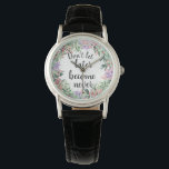Montre Jolie citation Motivationnelle Aquarelle Florale<br><div class="desc">Jolie et féminine montre à l'aquarelle à couronne florale encadrant la citation de motivation "Ne laissez pas plus tard ne jamais devenir"</div>