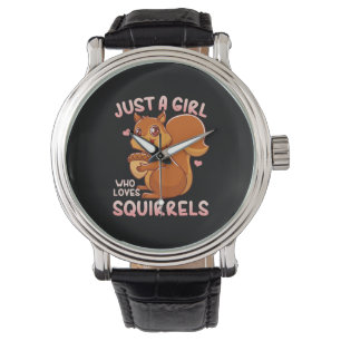 Montre Juste une fille qui aime les écureuils