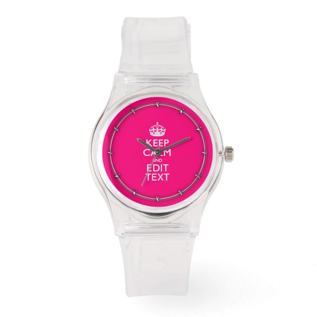 Montre KEEP CALM personnalisé et votre texte sur Fuchsia (Recto)
