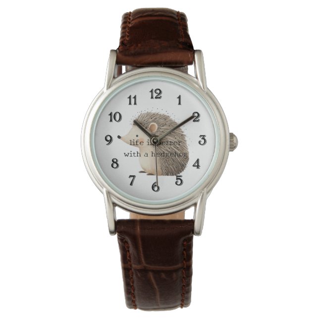 Montre La vie est meilleure avec un hérisson  (devant)
