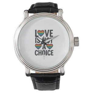 Montre L'amour n'est pas un choix Arc-en-ciel Fierté Vint