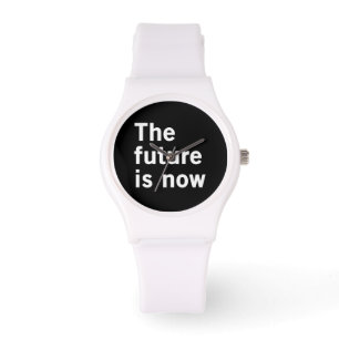 Montre L'avenir est maintenant