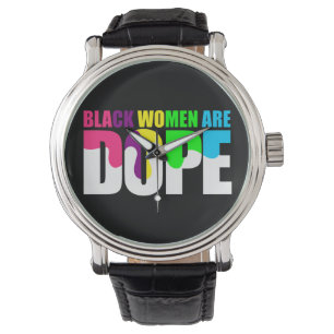 Montre Les femmes noires sont Dope Black Pride Histoire