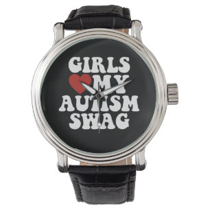 Montre Les filles aiment mon autisme Swag Drôle Autiste D