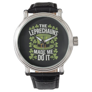 Montre Les Lutins M'ont Fait Faire Ça St Patrick's Day