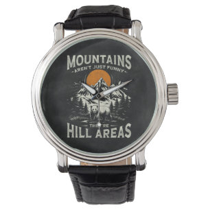 Montre Les montagnes ne sont pas drôles, ce sont des zone