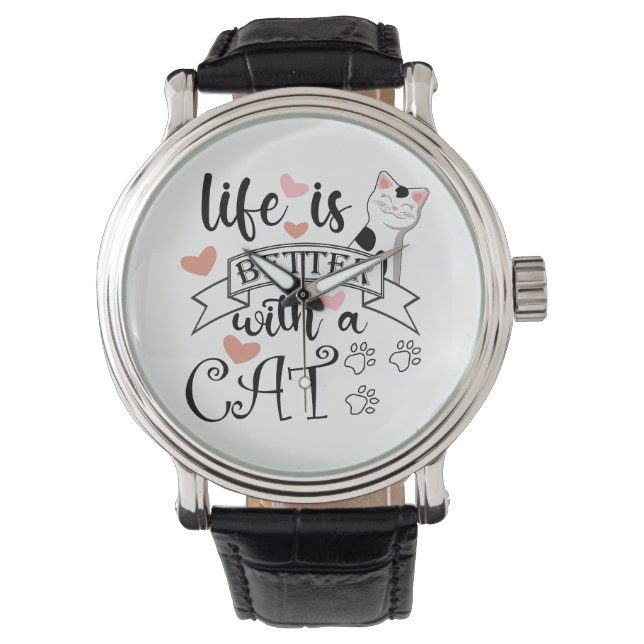 Montre Life is Better With a Cat quote slogan (devant)