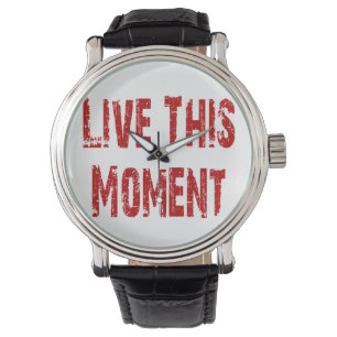 Montre Live This Moment Watch