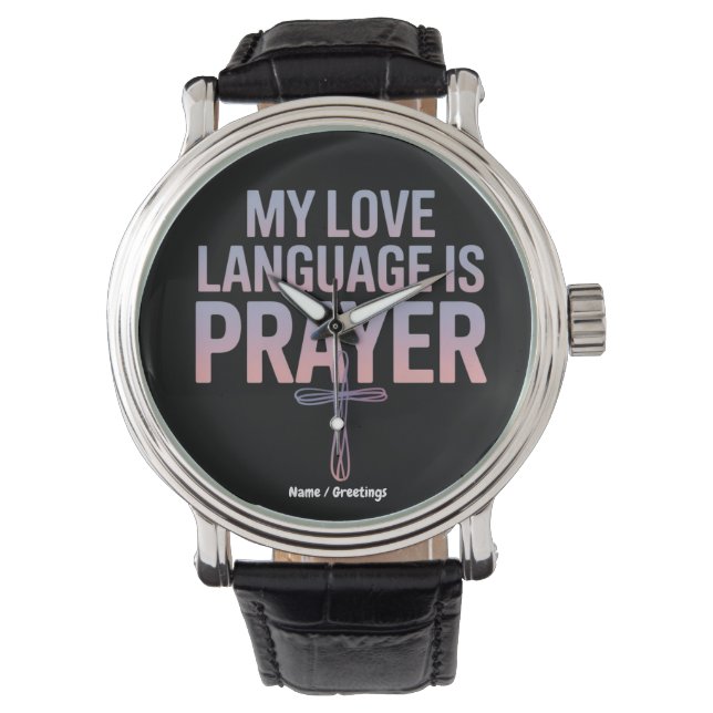 Montre Ma Langue D'Amour Est La Prière Jésus Conception C (devant)