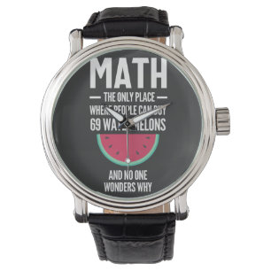 Montre Maths. Drôle Math Sarcasm Citation Cadeau