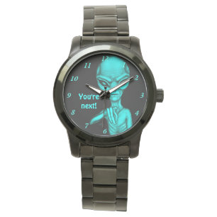 Montre Mauvais Alien, Tu es le prochain !