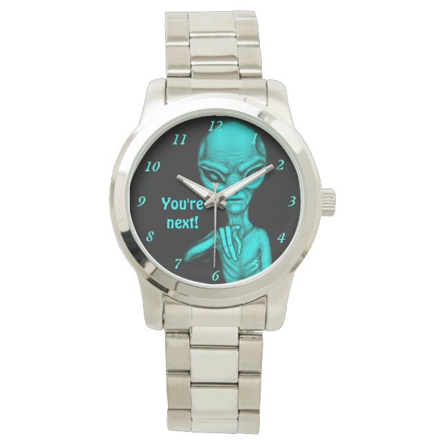 Montre Mauvais Alien, Tu es le prochain ! (devant)