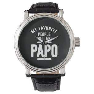 Montre Mes Gens Préférés M'Appelent Papo   Cadeau Père