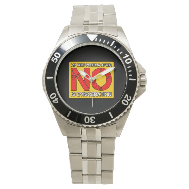 Montre Mon prochain poste après non est l'éviscération (devant)