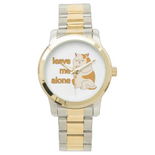 Montre Moody Grosse cat me laisse tranquille