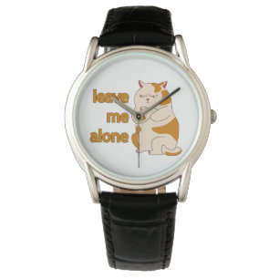 Montre Moody Grosse cat me laisse tranquille