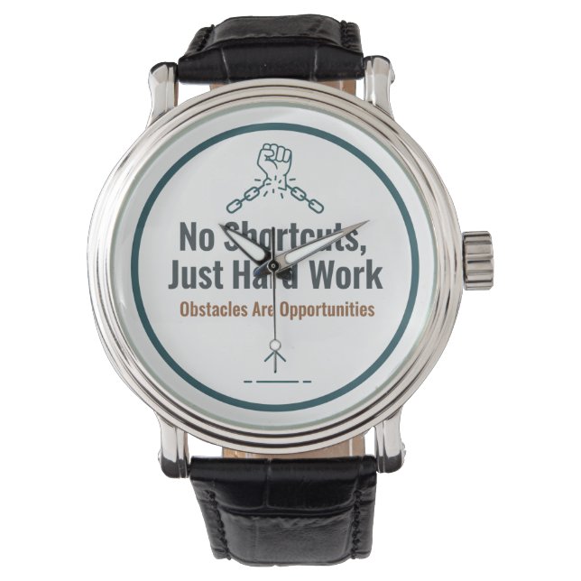 Montre Motivational Hard Work Quote Design – No Shortcuts (devant)