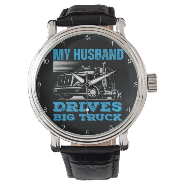 Montre My Husband Drives A Big Truck (devant)