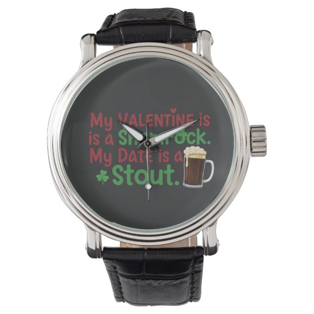 Montre My Valentine is a Shamrock Funny St. Patrick's Day (devant)