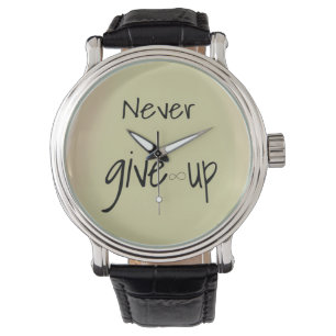 Montre Ne jamais abandonner