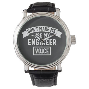 Montre ne m'oblige pas à utiliser ma voix d'ingénieur