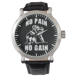 Montre NO PAIN NO GAIN. Exercice de musculation Motivatio