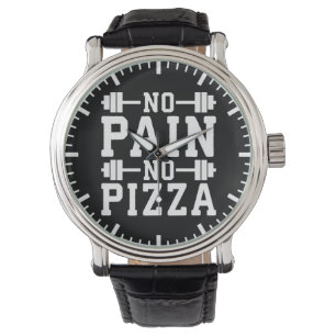 Montre No Pain, No Pizza - Carbes - Amusant Entraînement 
