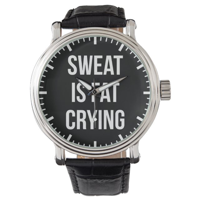 Montre Novelty Gym - Sweat Is Fat Cry - Drôle Entraînemen (devant)