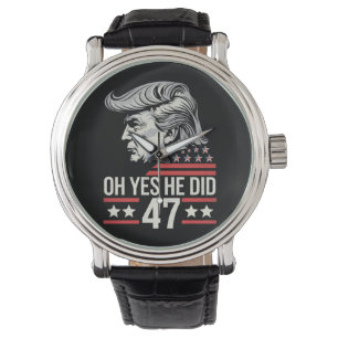 Montre Oh Oui Il L'a Fait 47 Trump 2024