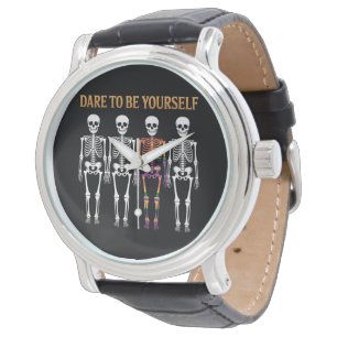 Montre Osez être vous-même Squelette Mignon Cadeau de fie