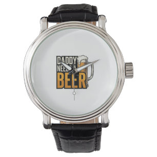 Montre Papa a besoin d'une bière Vintage gravure concepti