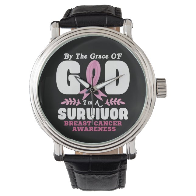 Montre Par La Grâce Dieu Je Suis Un Survivant Cancer Du S (devant)