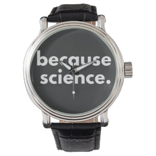 Montre Parce que la science