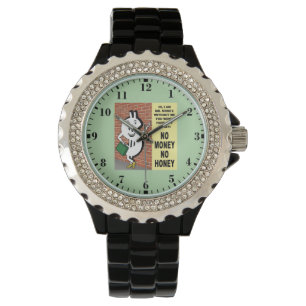 Montre Pas d'argent, pas de miel