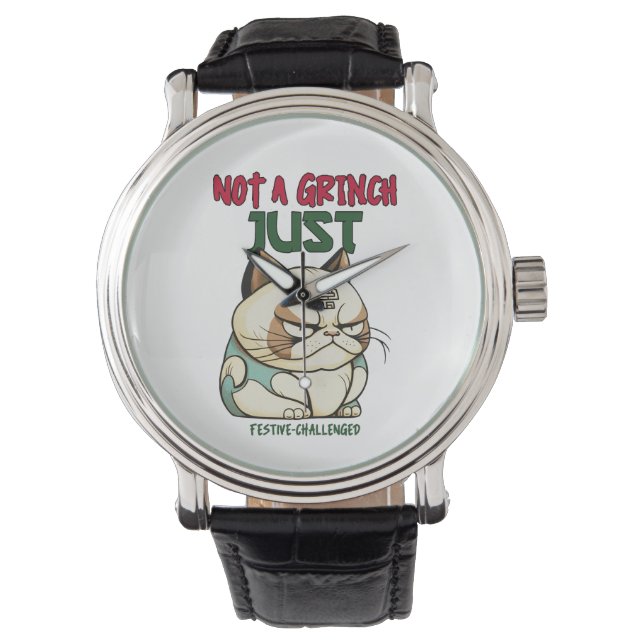 Montre Pas un Grinch juste Festive Challengé Funny Holida (devant)