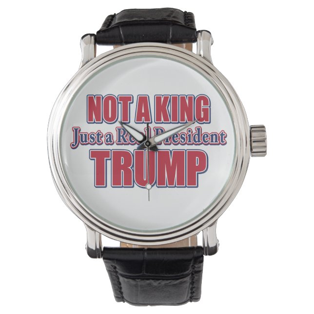 Montre Pas un roi, juste un vrai président (devant)