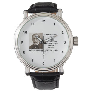 Montre Pasteur Grandeur Des Actions Humaines Inspiration